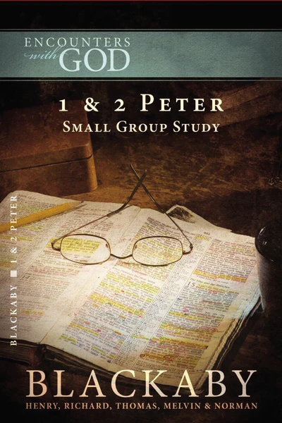 1 & 2 Peter: A Blackaby Bible Study Series