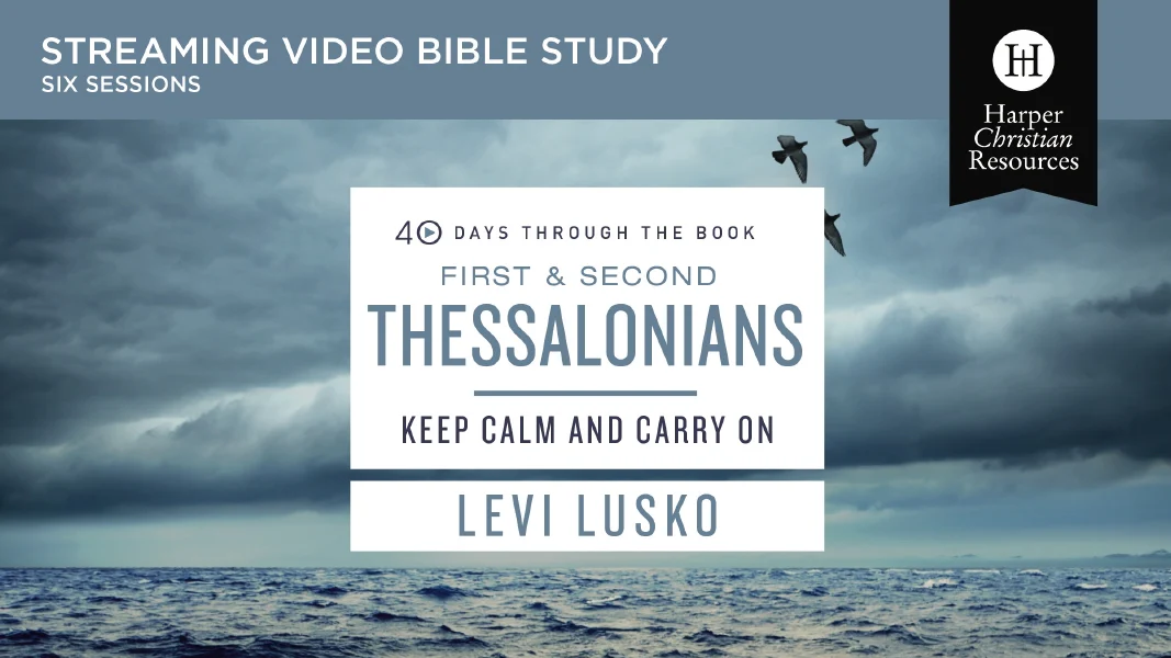 1 & 2 Thessalonians Video Study: Keep Calm and Carry On - Image 6