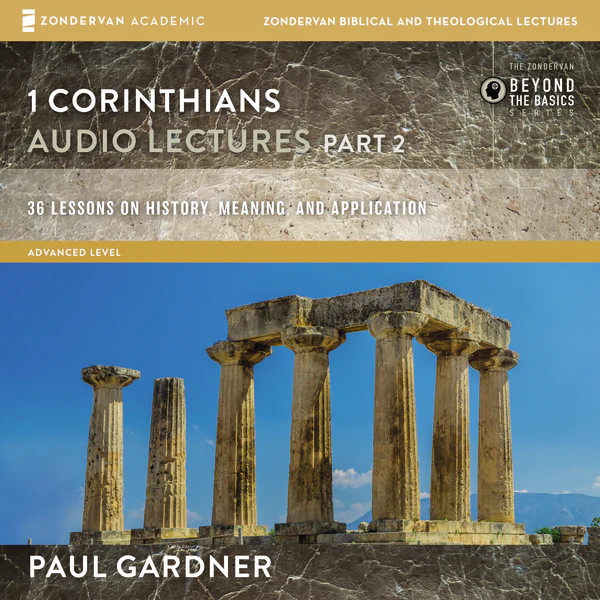 1 Corinthians: Audio Lectures Part 2 - Audiobook (Unabridged)