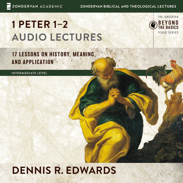 1 Peter 1-2: Audio Lectures - Audiobook (Unabridged)