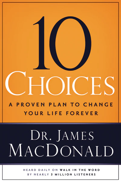 10 Choices: A Proven Plan to Change Your Life Forever - Image 2