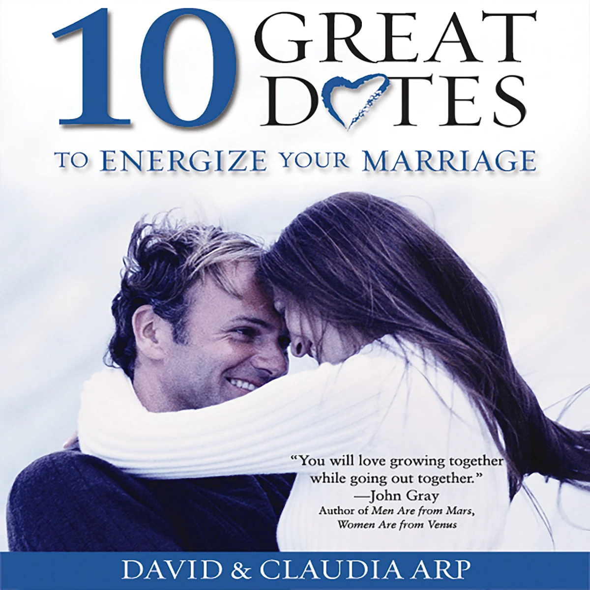 10 Great Dates to Energize Your Marriage: The Best Tips from the Marriage Alive Seminars - Audiobook (Unabridged)