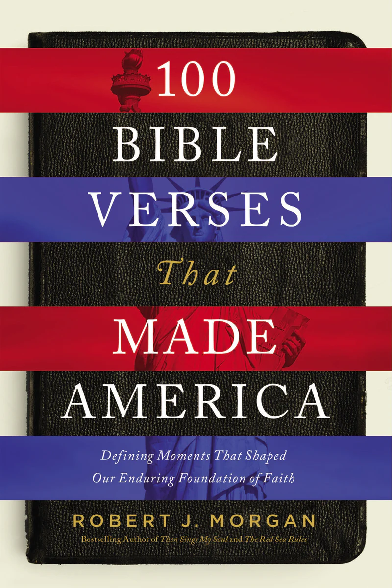 100 Bible Verses That Made America: Defining Moments That Shaped Our Enduring Foundation of Faith - Image 4