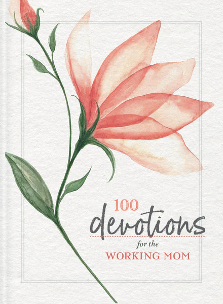 100 Devotions for the Working Mom: Finding Encouragement in Your Busy Life (A 100-Day Devotional) - Image 2