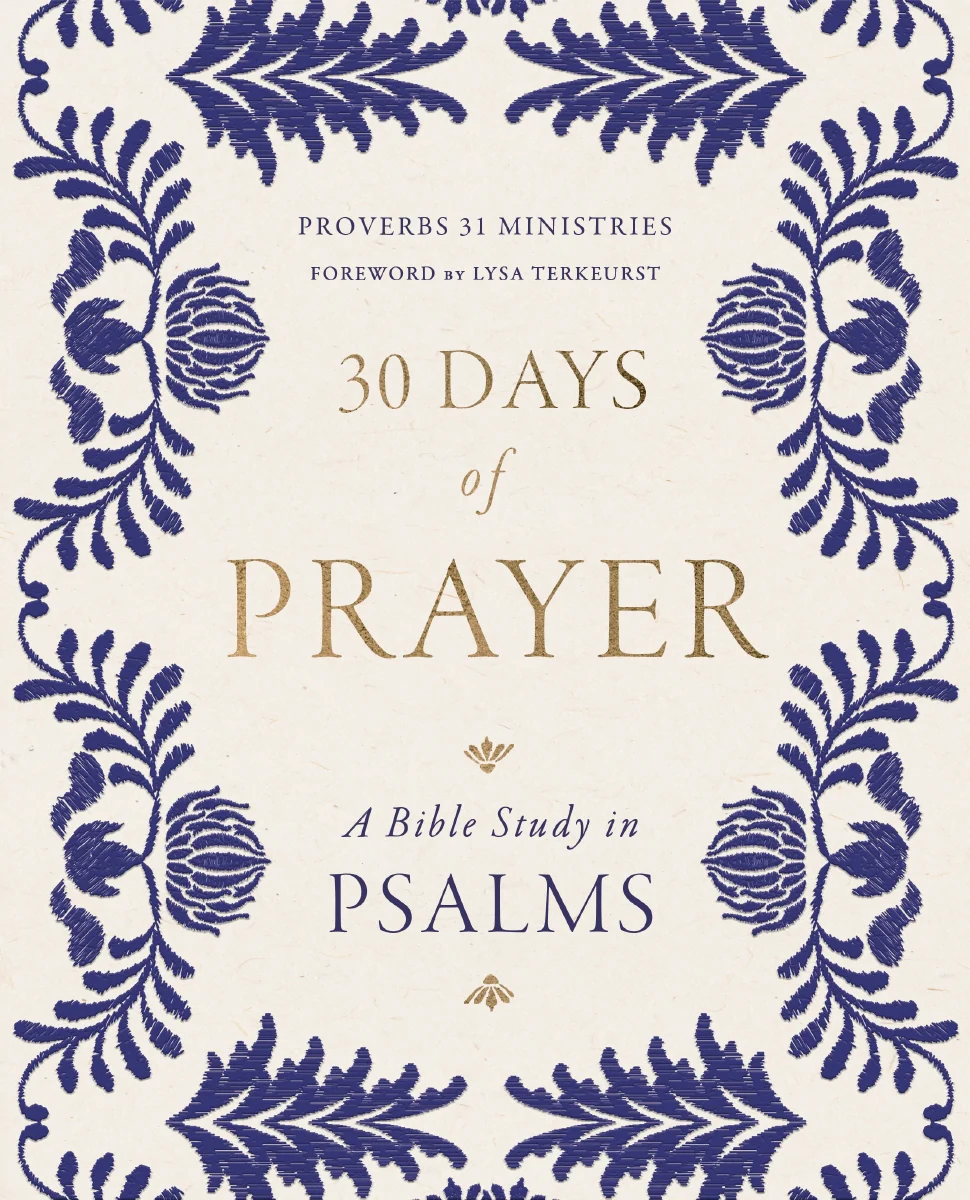 30 Days of Prayer: A Bible Study in Psalms