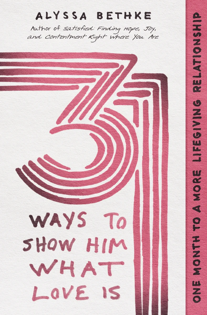 31 Ways to Show Him What Love Is: One Month to a More Lifegiving Relationship - Image 2