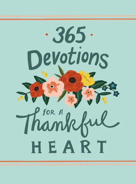 365 Devotions for a Thankful Heart: 5 Minutes a Day to Grow Your Thankfulness to God (A 365-Day Devotional) - Image 9