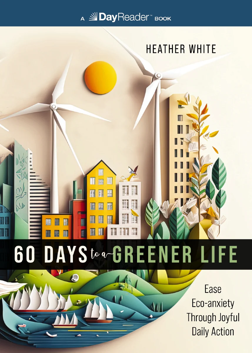 60 Days to a Greener Life: Ease Eco-anxiety Through Joyful Daily Action - Image 3