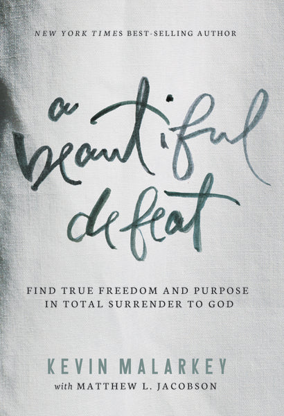 A Beautiful Defeat: Find True Freedom and Purpose in Total Surrender to God - Image 2