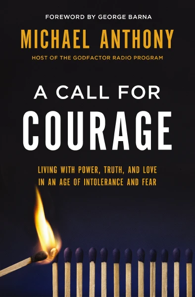 A Call for Courage: Living with Power, Truth, and Love in an Age of Intolerance and Fear - Image 4