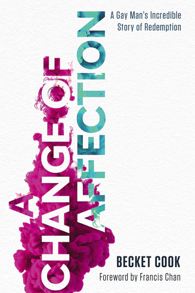A Change of Affection: A Gay Man's Incredible Story of Redemption - Image 2