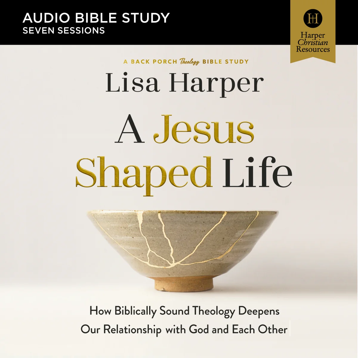 A Jesus-Shaped Life Bible Study: Audio: How Biblically Sound Theology Deepens Our Relationship with God and Each Other - Audiobook (Unabridged)