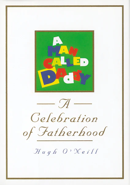A Man Called Daddy: A Celebration of Fatherhood