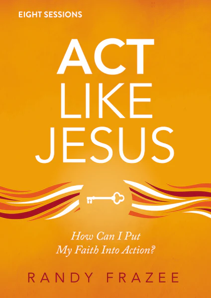 Act Like Jesus Video Study: How Can I Put My Faith into Action? - Image 2
