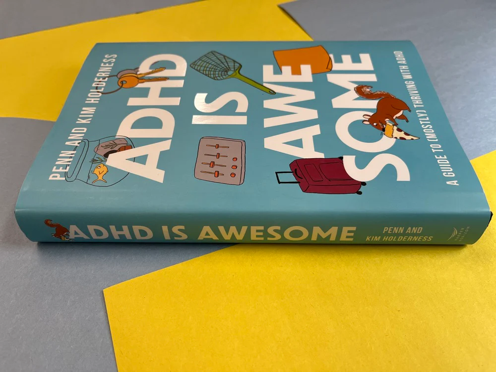 ADHD is Awesome: A Guide To (Mostly) Thriving With ADHD - Image 5