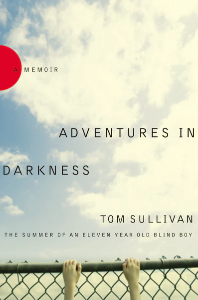 Adventures in Darkness: Memoirs of an Eleven-Year-Old Blind Boy - Image 2