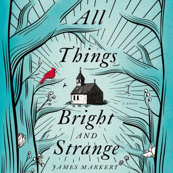 All Things Bright and Strange - Audiobook (Unabridged)