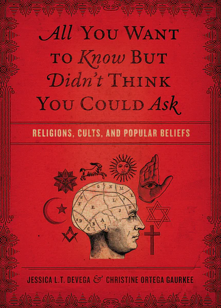 All You Want to Know But Didn't Think You Could Ask: Religions, Cults, and Popular Beliefs - Image 2
