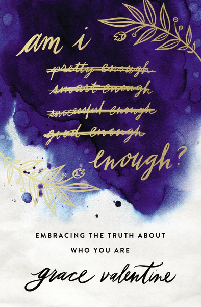 Am I Enough?: Embracing the Truth About Who You Are - Image 2