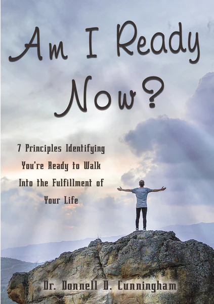 Am I Ready Now?: 7 Principles Identifying You're Ready to Walk Into the Fulfillment of Your Life - Image 2