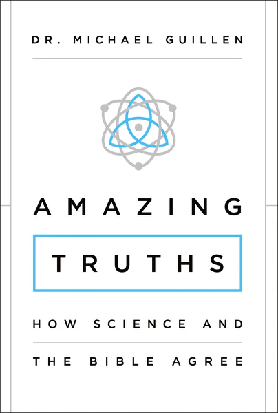 Amazing Truths: How Science and the Bible Agree - Image 2