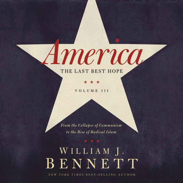 America: The Last Best Hope (Volume III): From the Collapse of Communism to the Rise of Radical Islam - Audiobook (Unabridged)