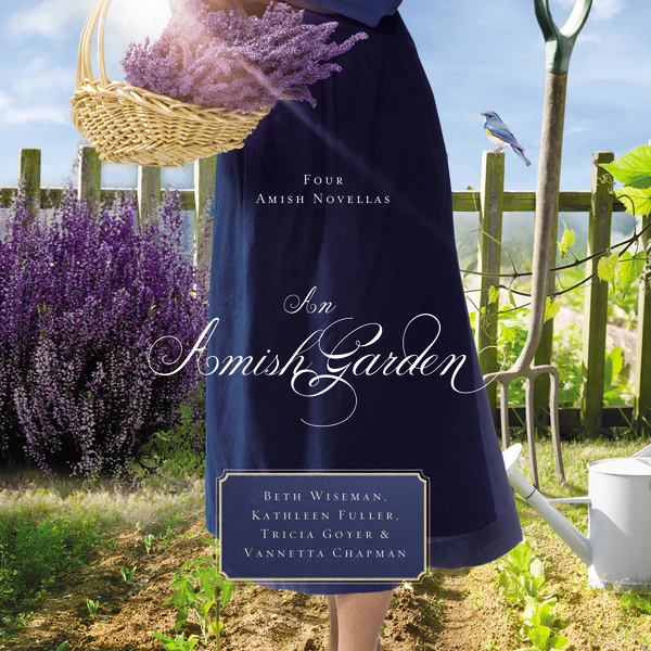 An Amish Garden: Four Amish Novellas - Audiobook (Unabridged)