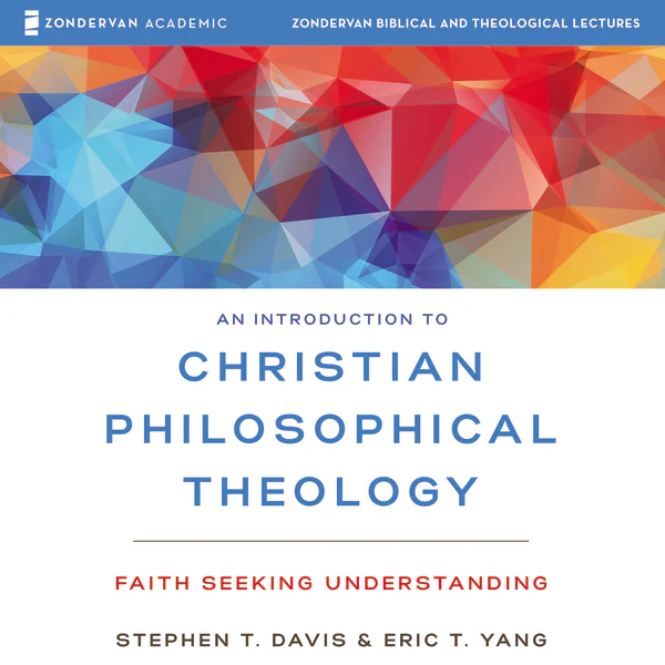 An Introduction to Christian Philosophical Theology: Audio Lectures: Faith Seeking Understanding - Audiobook (Unabridged)