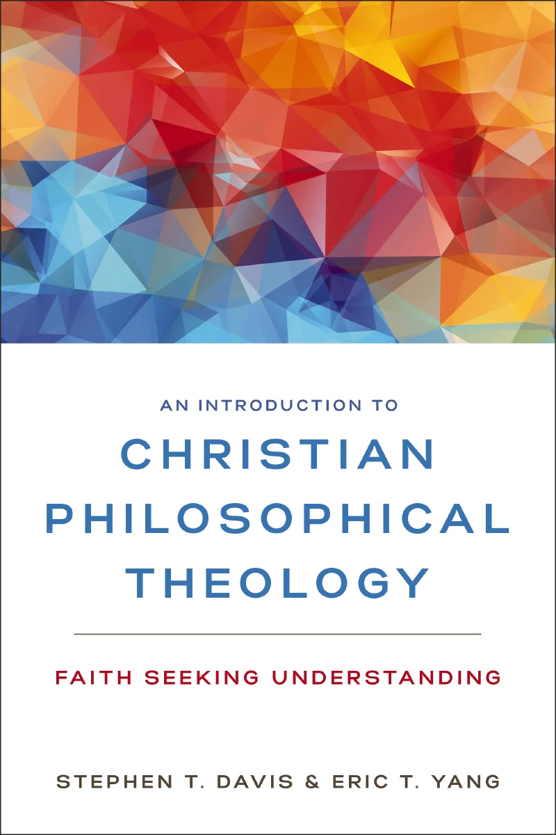 An Introduction to Christian Philosophical Theology: Faith Seeking Understanding - Image 2