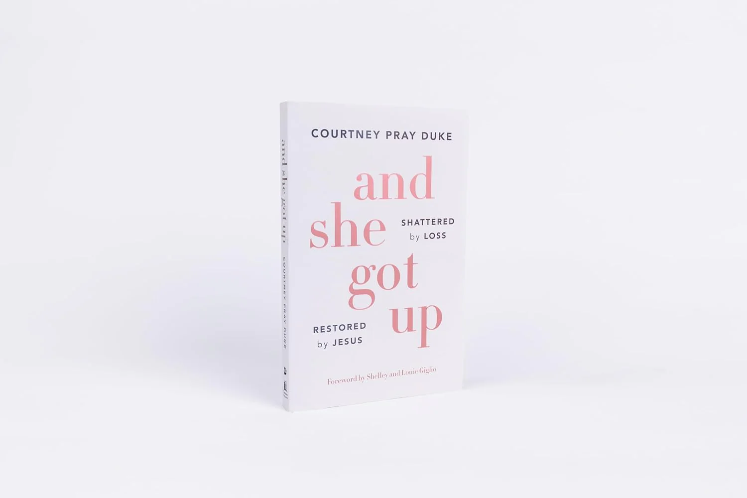 And She Got Up: Shattered by Loss, Restored by Jesus - Image 2