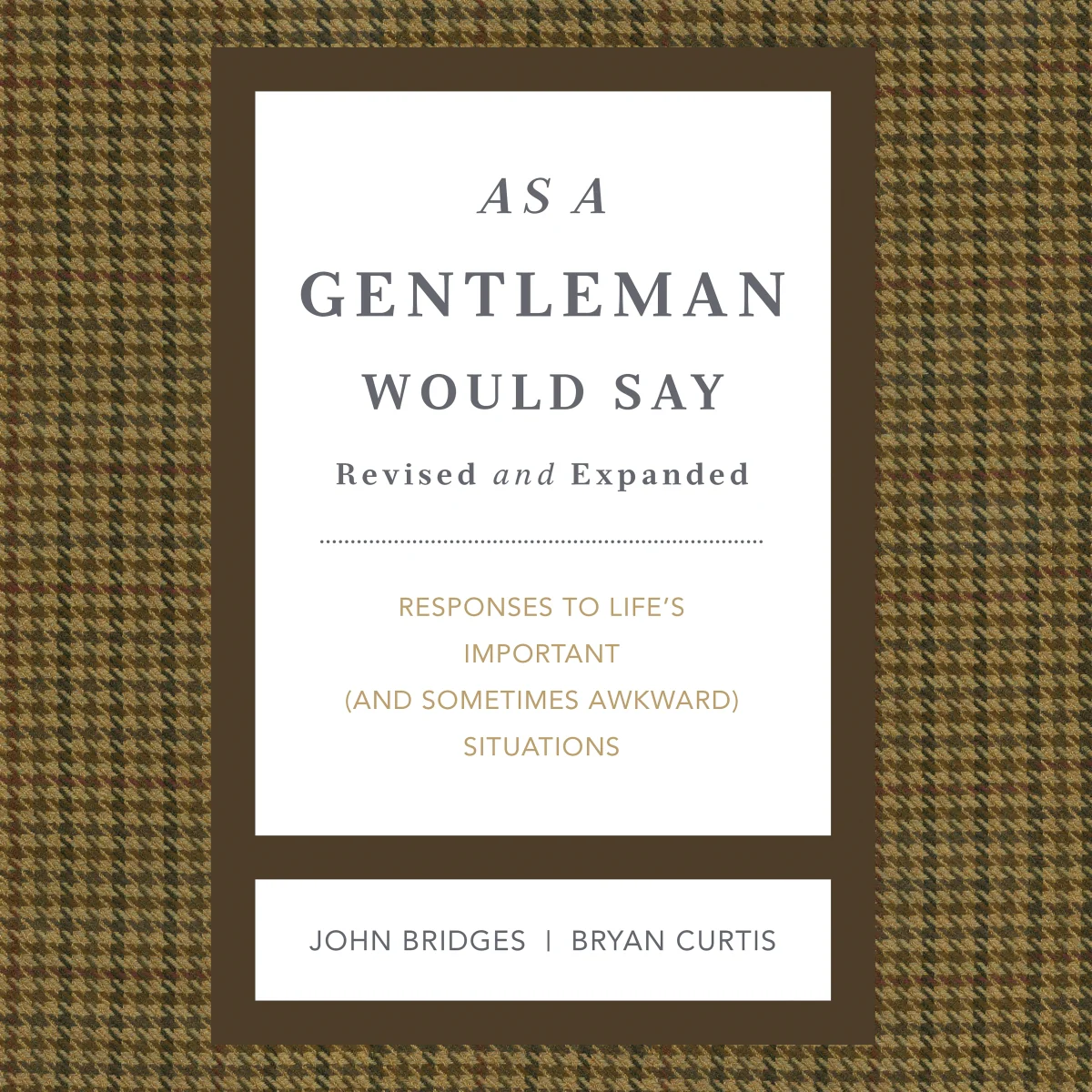 As a Gentleman Would Say Revised and Expanded: Responses to Life's Important (and Sometimes Awkward) Situations - Audiobook (Unabridged)