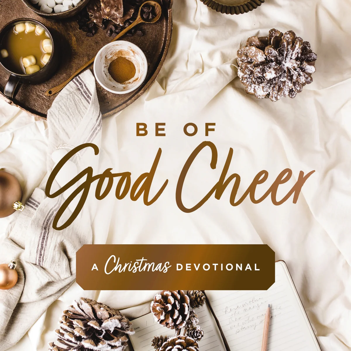 Be of Good Cheer: A Christmas Devotional (40 Daily Devotions for the Advent Season) - Audiobook (Unabridged)