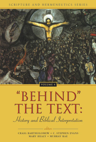 "Behind" the Text: History and Biblical Interpretation - Image 2