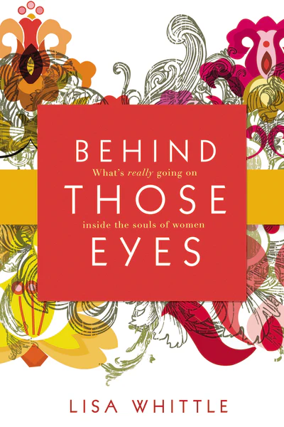 Behind Those Eyes: What's Really Going on Inside the Souls of Women - Image 2