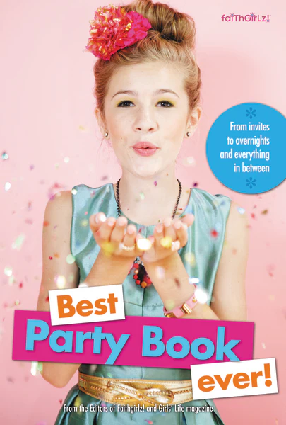 Best Party Book Ever!: From invites to overnights and everything in between - Image 2