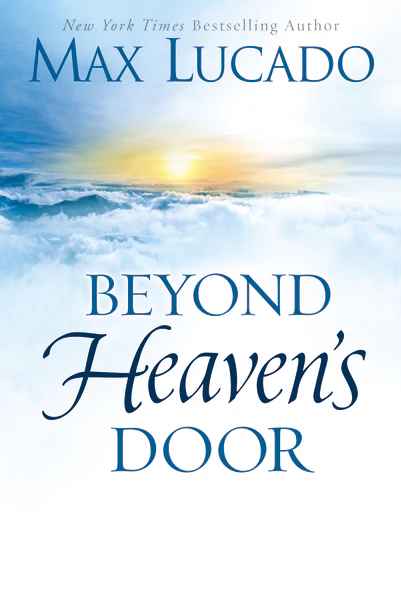Beyond Heaven's Door: Finding Hope for Today in the Promise of Eternal Life - Image 2
