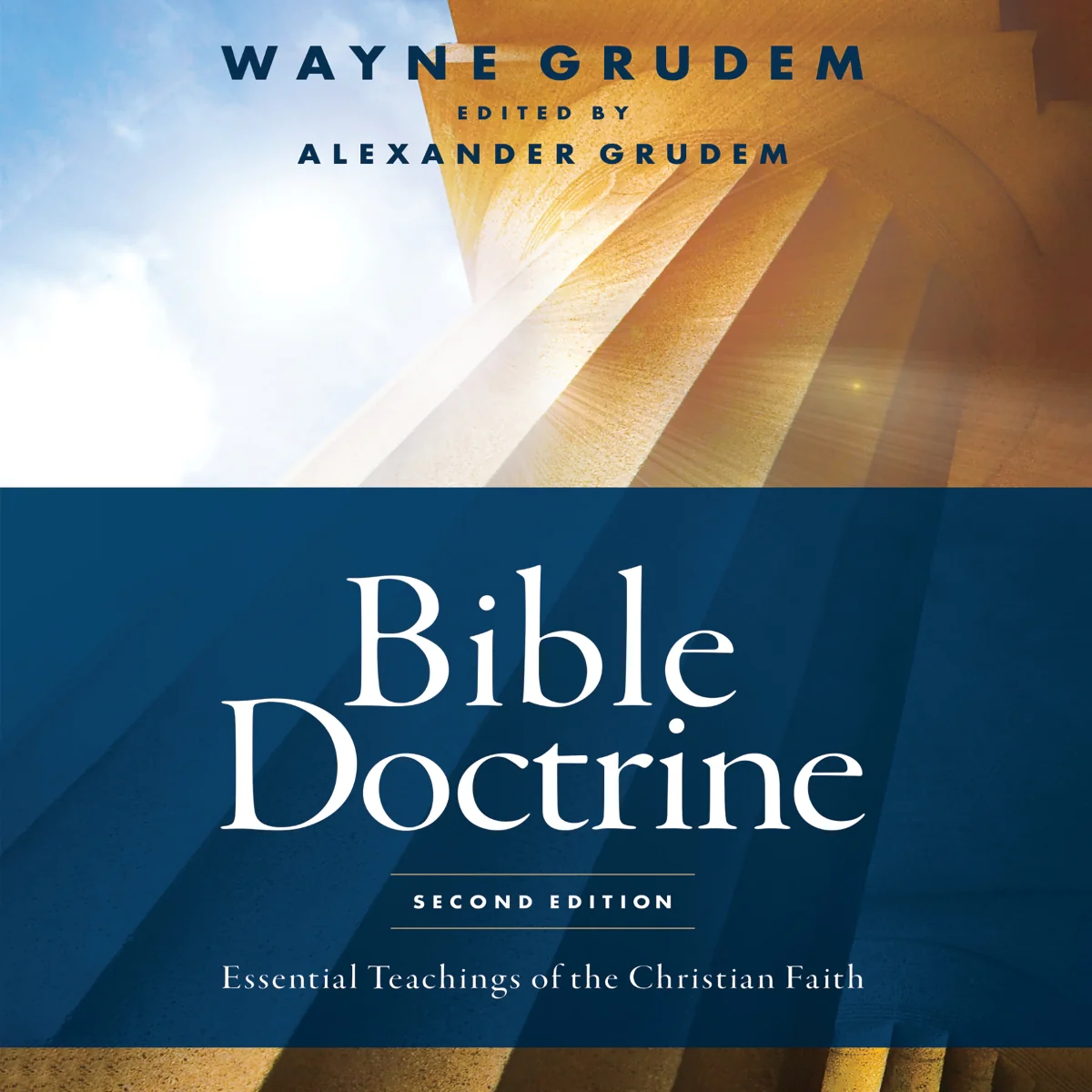 Bible Doctrine, Second Edition: Essential Teachings of the Christian Faith - Audiobook (Unabridged)