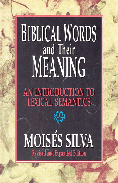 Biblical Words and Their Meaning: An Introduction to Lexical Semantics - Image 2