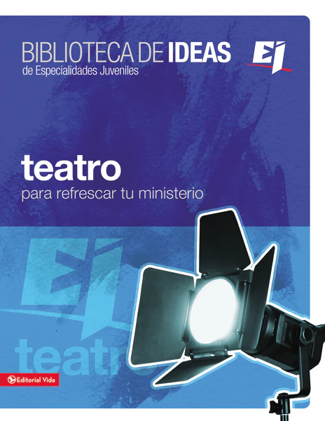 Biblioteca de ideas: Teatro: Para refrescar tu ministerio - Image 2