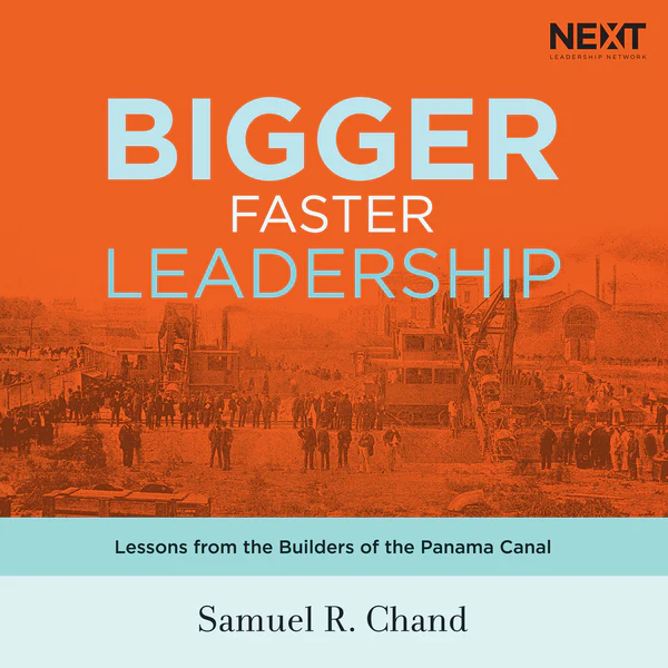 Bigger, Faster Leadership: Lessons from the Builders of the Panama Canal - Audiobook (Unabridged)