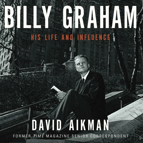 Billy Graham: His Life and Influence - Audiobook (Unabridged)