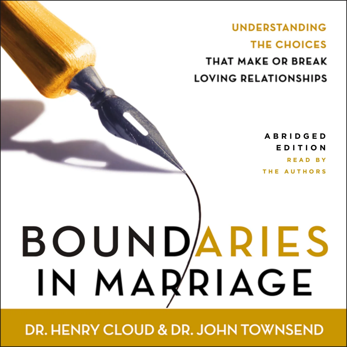 Boundaries in Marriage: Understanding the Choices That Make or Break Loving Relationships - Audiobook (Abridged)