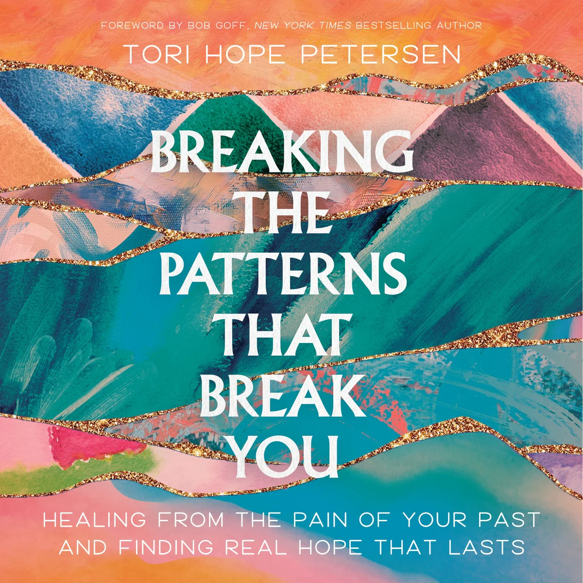 Breaking the Patterns That Break You: Healing from the Pain of Your Past and Finding Real Hope That Lasts - Audiobook (Unabridged)