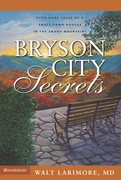 Bryson City Secrets: Even More Tales of a Small-Town Doctor in the Smoky Mountains - Image 3