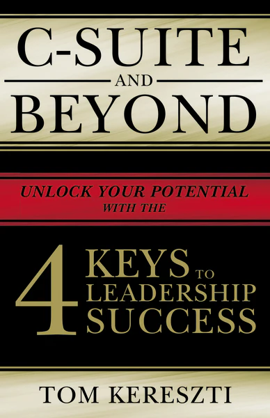 C-Suite and Beyond: The 4 Keys To Leadership Success - Image 3
