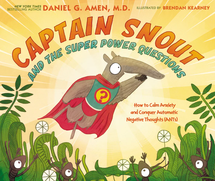 Captain Snout and the Super Power Questions: How to Calm Anxiety and Conquer Automatic Negative Thoughts (ANTs) - Image 2