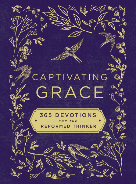 Captivating Grace: 365 Devotions for the Reformed Thinker (A Daily Devotional) - Image 2