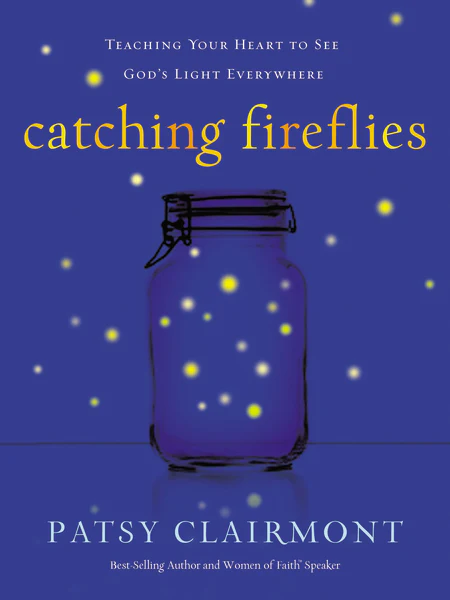 Catching Fireflies: Teaching Your Heart to See God's Light Everywhere - Image 2