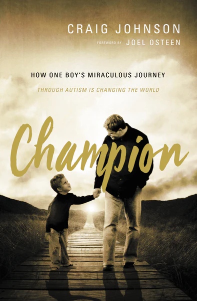 Champion: How One Boy's Miraculous Journey Through Autism Is Changing the World - Image 2