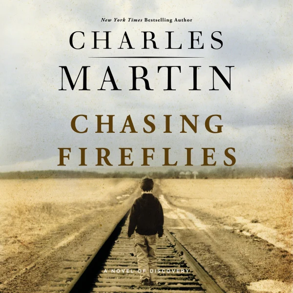 Chasing Fireflies: A novel of healing and hope - Audiobook (Unabridged)